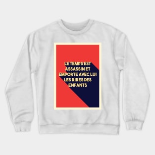 Renaud Quotes Crewneck Sweatshirt